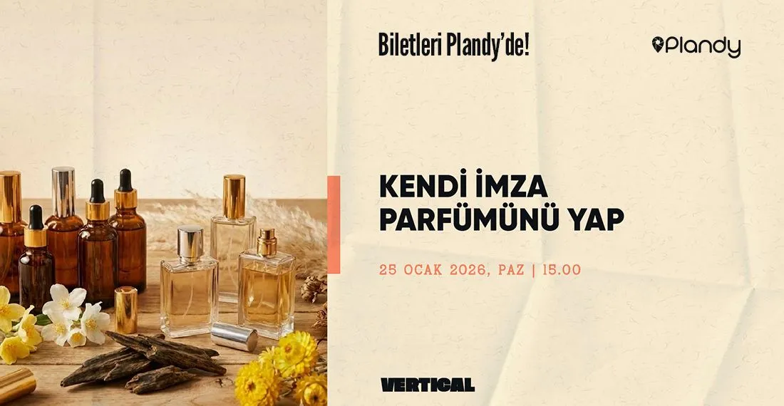 Kendi İmza Parfümünü Yap Atölyesi