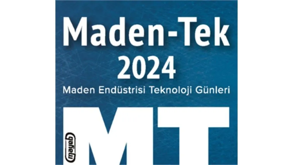 Maden-Tek 2024 / Maden Endüstrisi Teknoloji Günleri