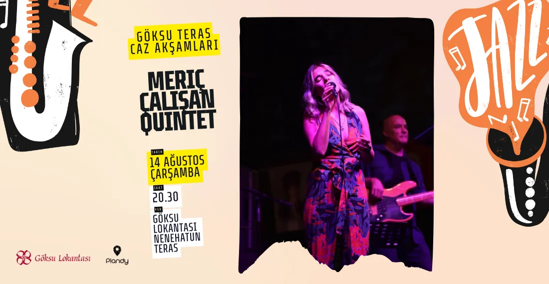 Göksu Teras Caz Akşamları / Meriç Çalışan Quintet