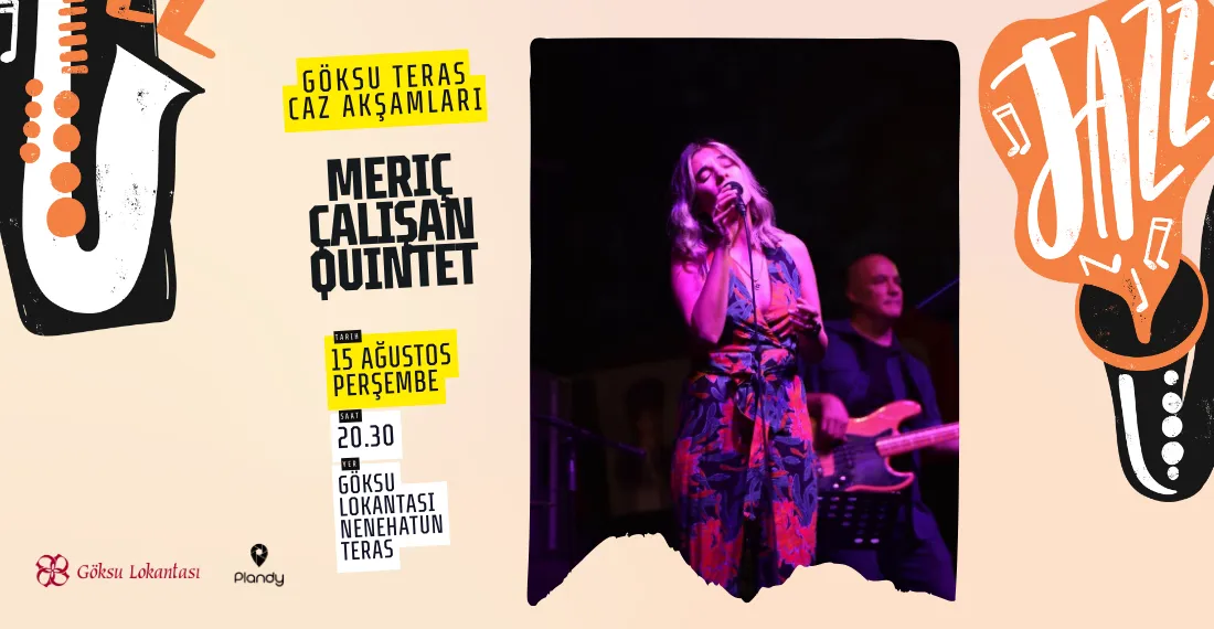 Göksu Teras Caz Akşamları / Meriç Çalışan Quintet