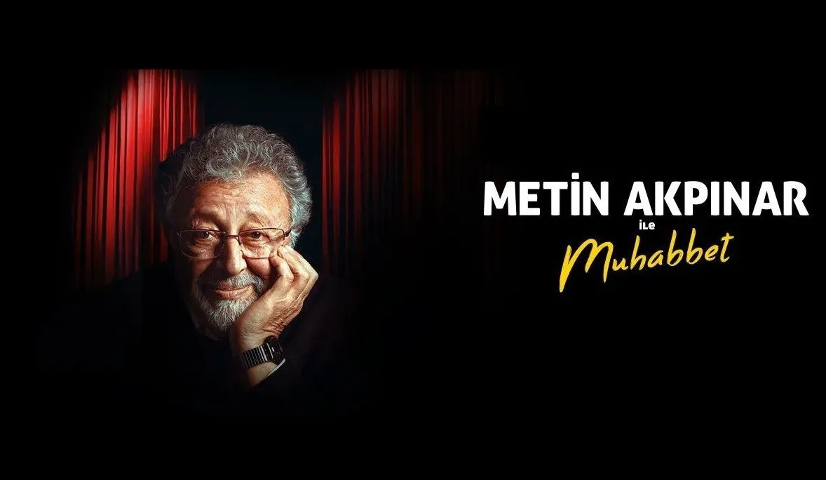 Metin Akpınar ile Muhabbet