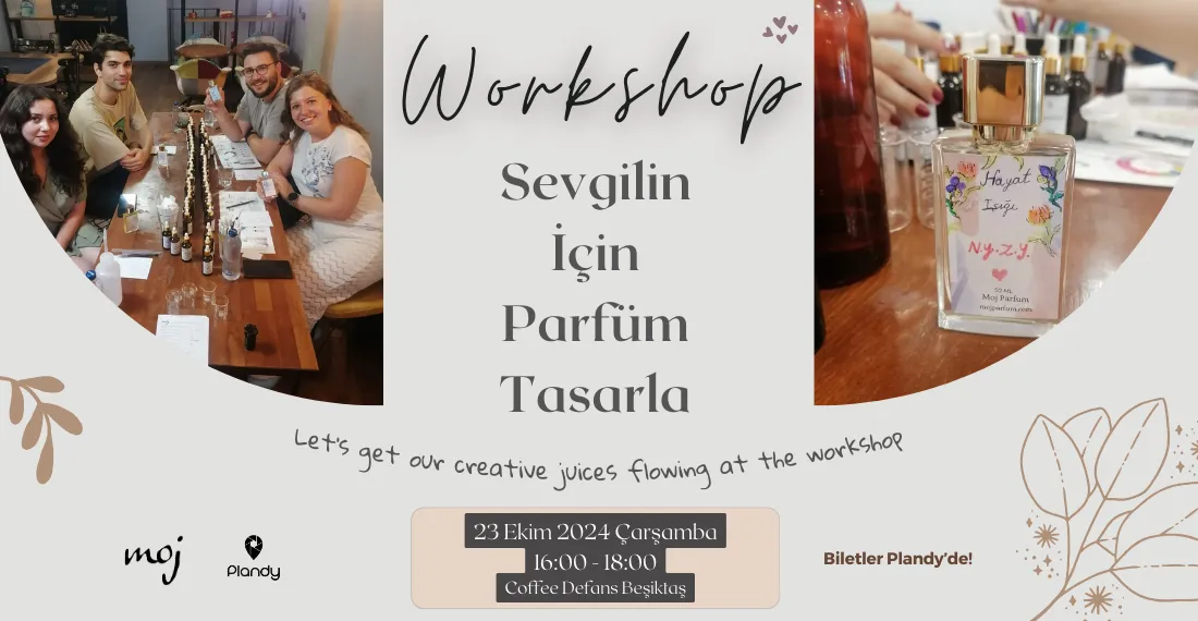 Sevgilin İçin Parfüm Tasarla Atölyesi / 23 Eki