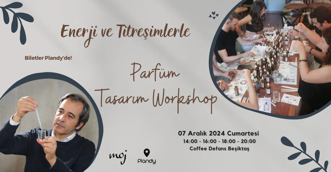 Enerji ve Titreşimlerle Parfüm Tasarım Atölyesi