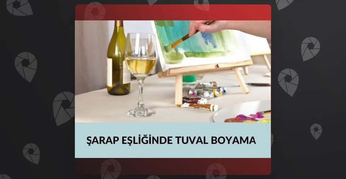 Sangria Eşliğinde Tuval Boyama Workshop