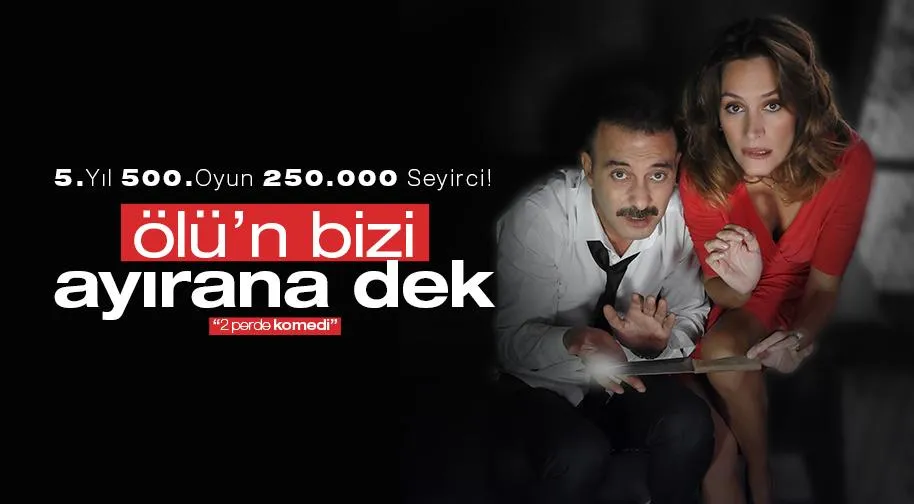 Ölü'n Bizi Ayırana Dek