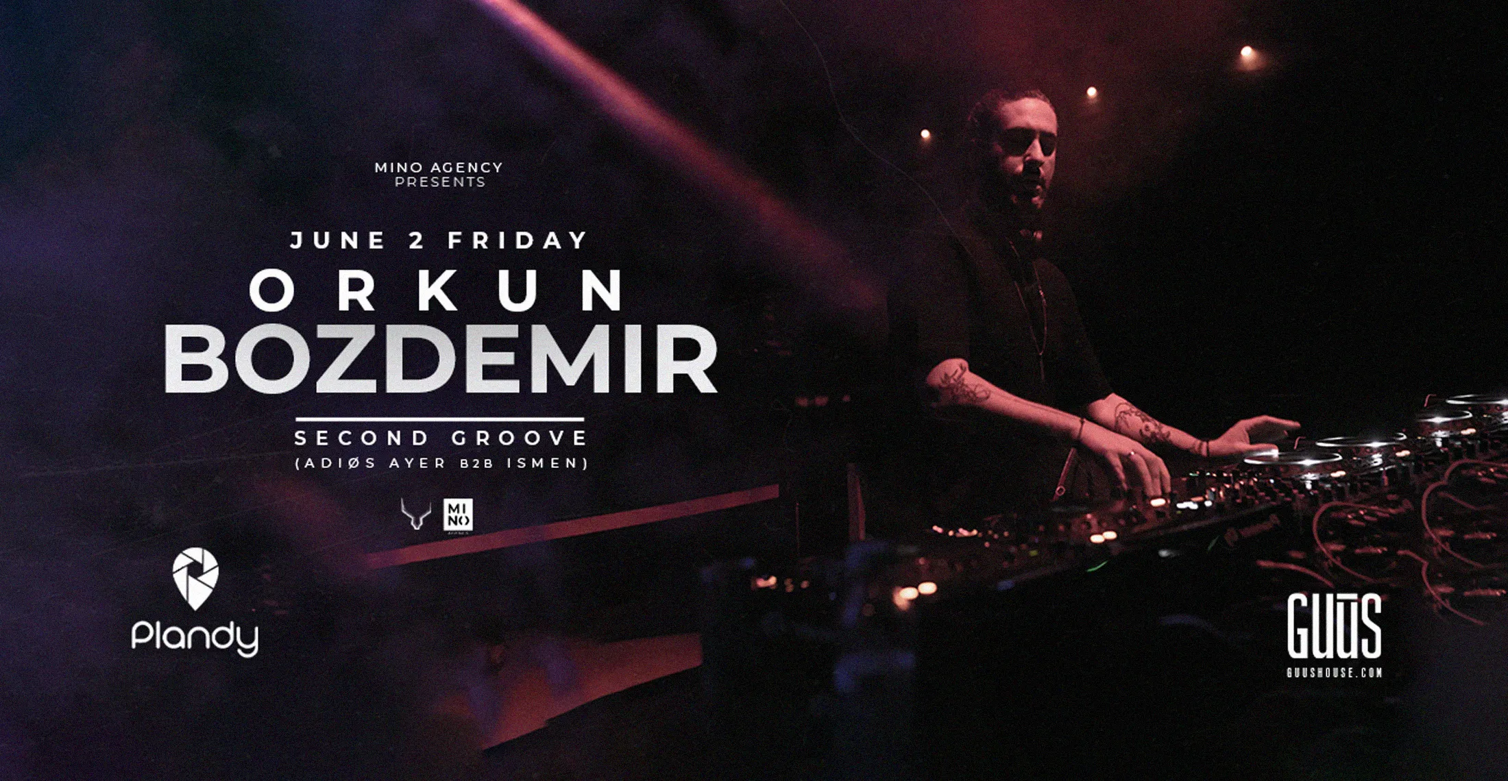 Mino Agency Presents : Orkun Bozdemir X Guūs Hoūse