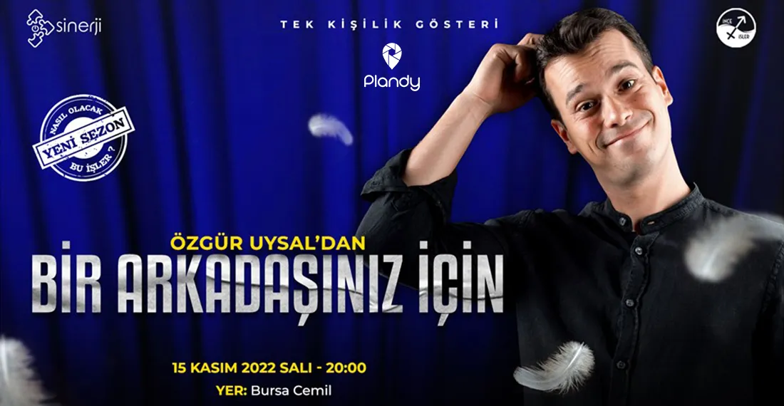 Özgür Uysal - Bir Arkadaşınız İçin / BURSA