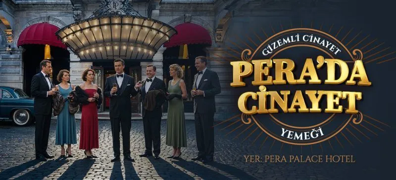 Gizemli Cinayet Yemeği - Pera'da Cinayet