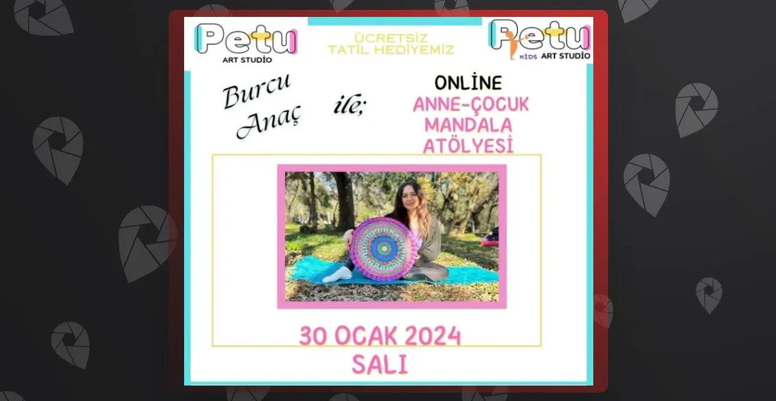 Burcu Anaç ile Mandala Çizme Partisi! / Online