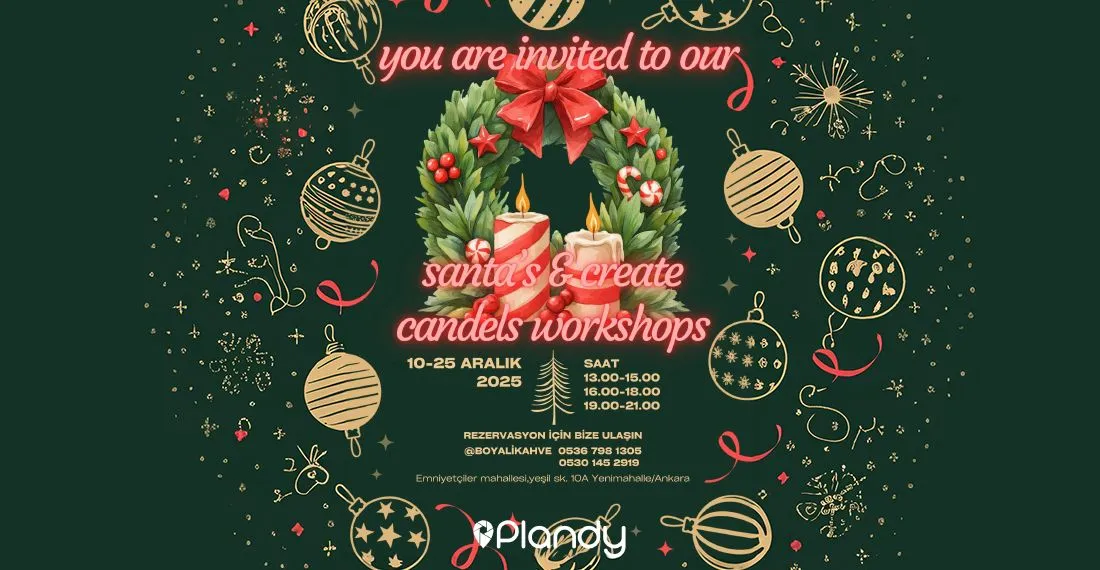 Santa's & Create Candles Workshops / 17 Aralık