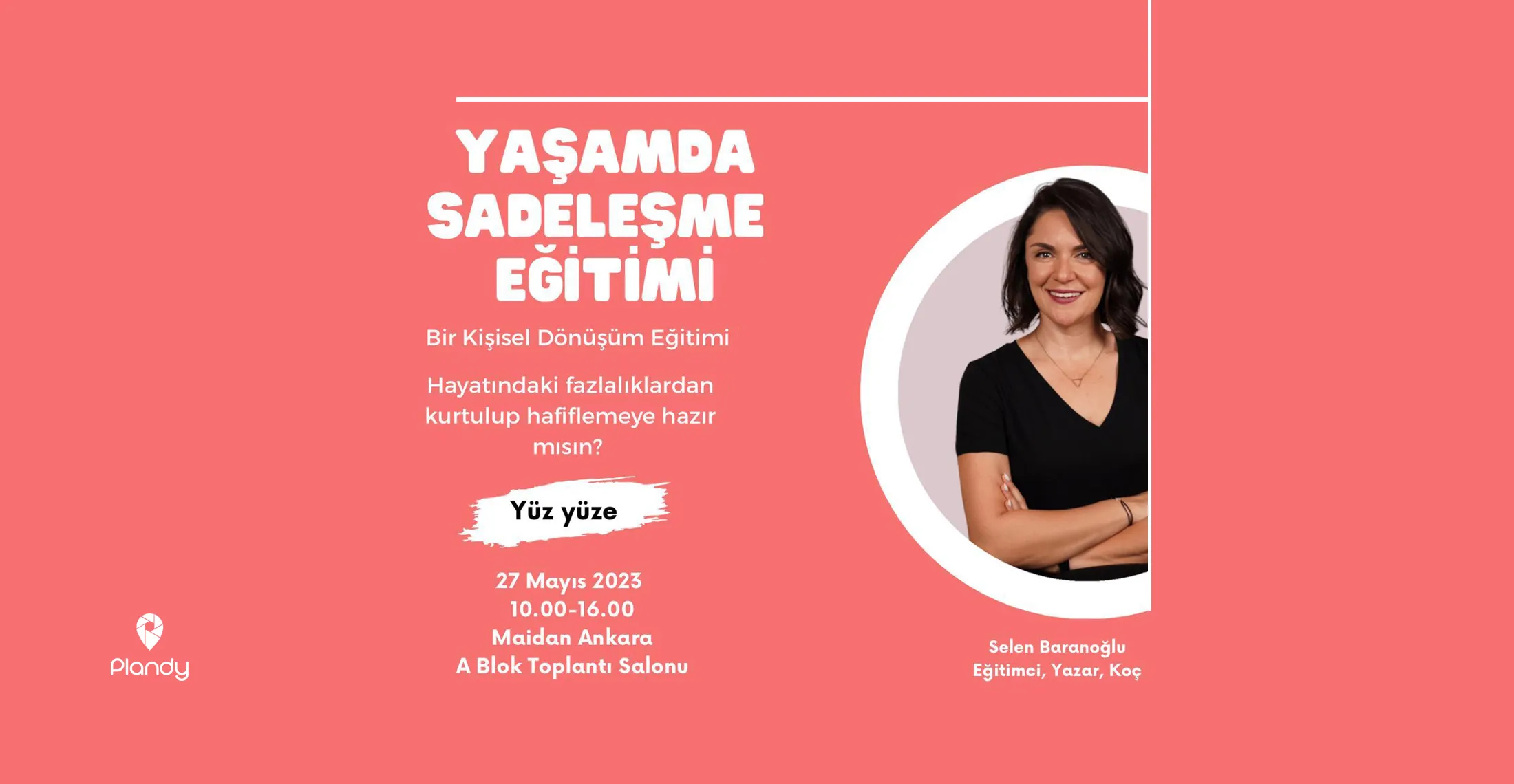 Selen Baranoğlu'yla Yaşamda Sadeleşme Eğitimi