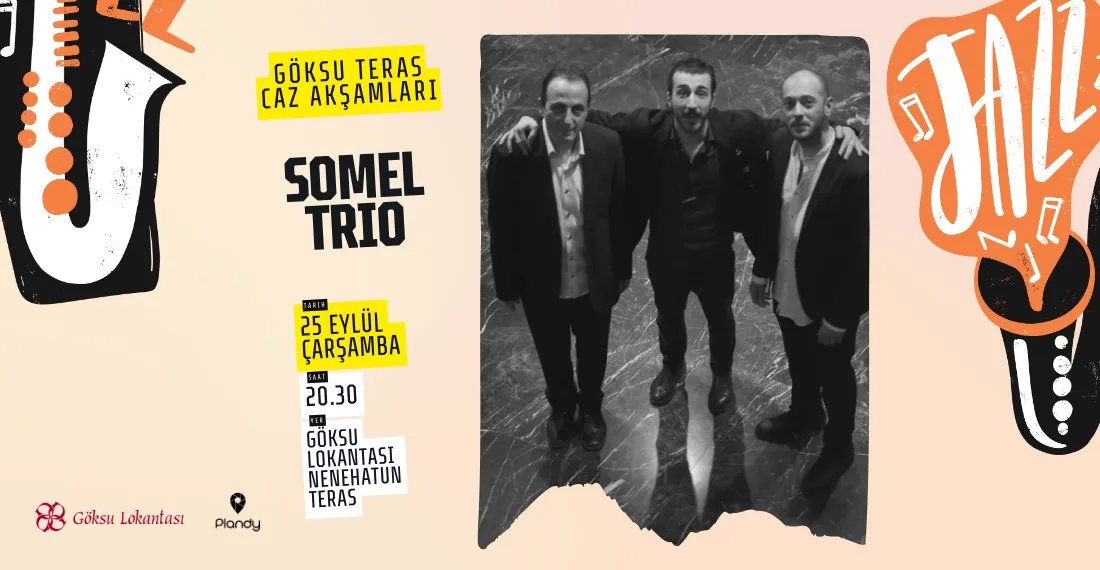 Somel Trio / Göksu Teras Caz Akşamları