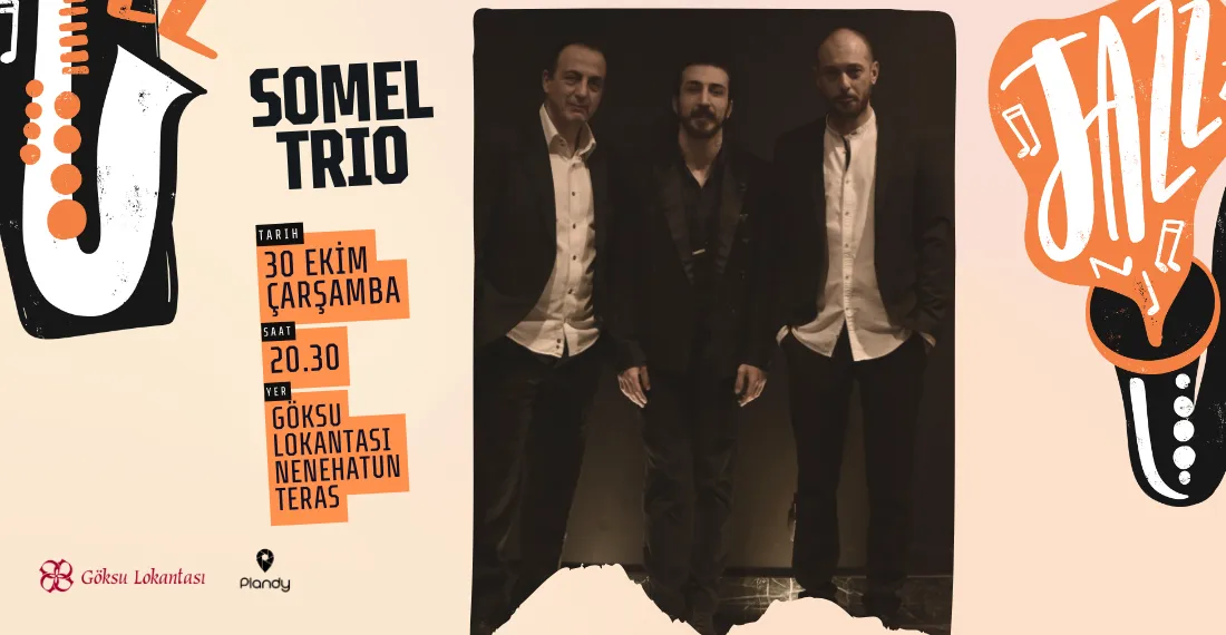 Somel Trio / Göksu Teras Caz Akşamları