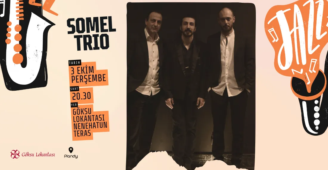Somel Trio / Göksu Teras Caz Akşamları