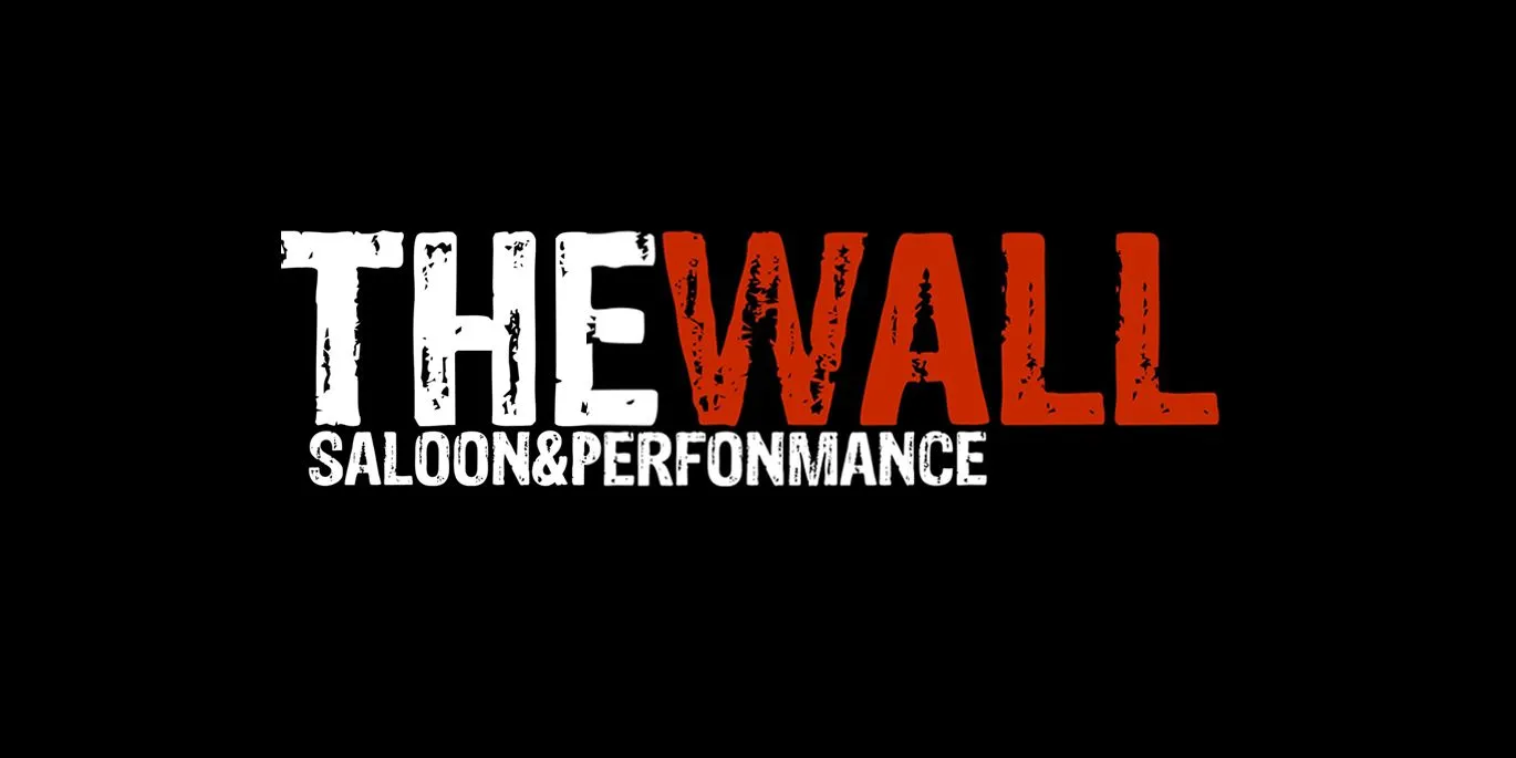 The Wall Saloon & Performance - cover