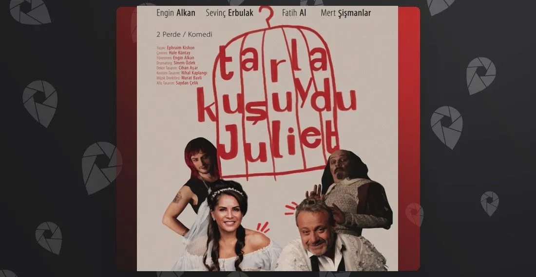 Tarla Kuşuydu Juliet