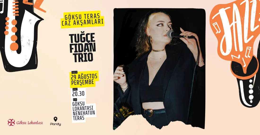 Göksu Teras Caz Akşamları / Tuğçe Fidan Trio