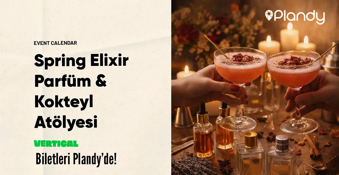 Spring Elixir / Parfüm & Kokteyl Atölyesi