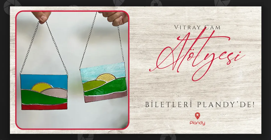 Vitray Cam Atölyesi (Başlangıç) / 12 Oca