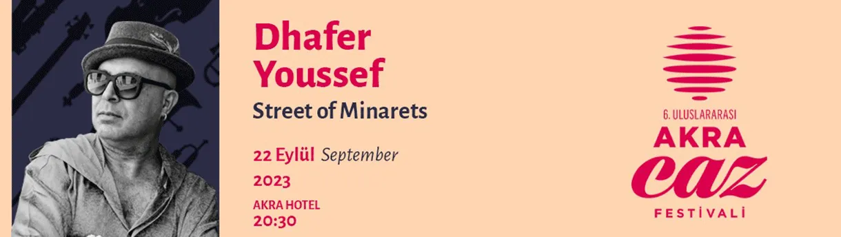 Dhafer Youssef “Street of Minarets”