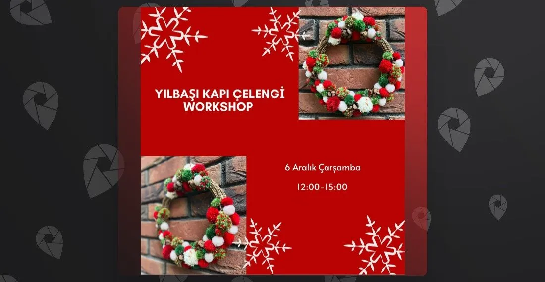 Yılbaşı Kapı Süsü Workshop / 06 Ara