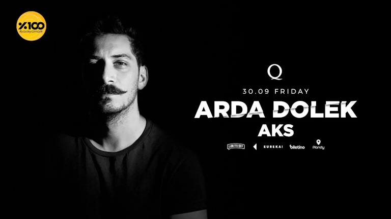 The Q Proudly Presents: Arda Dölek, Aks